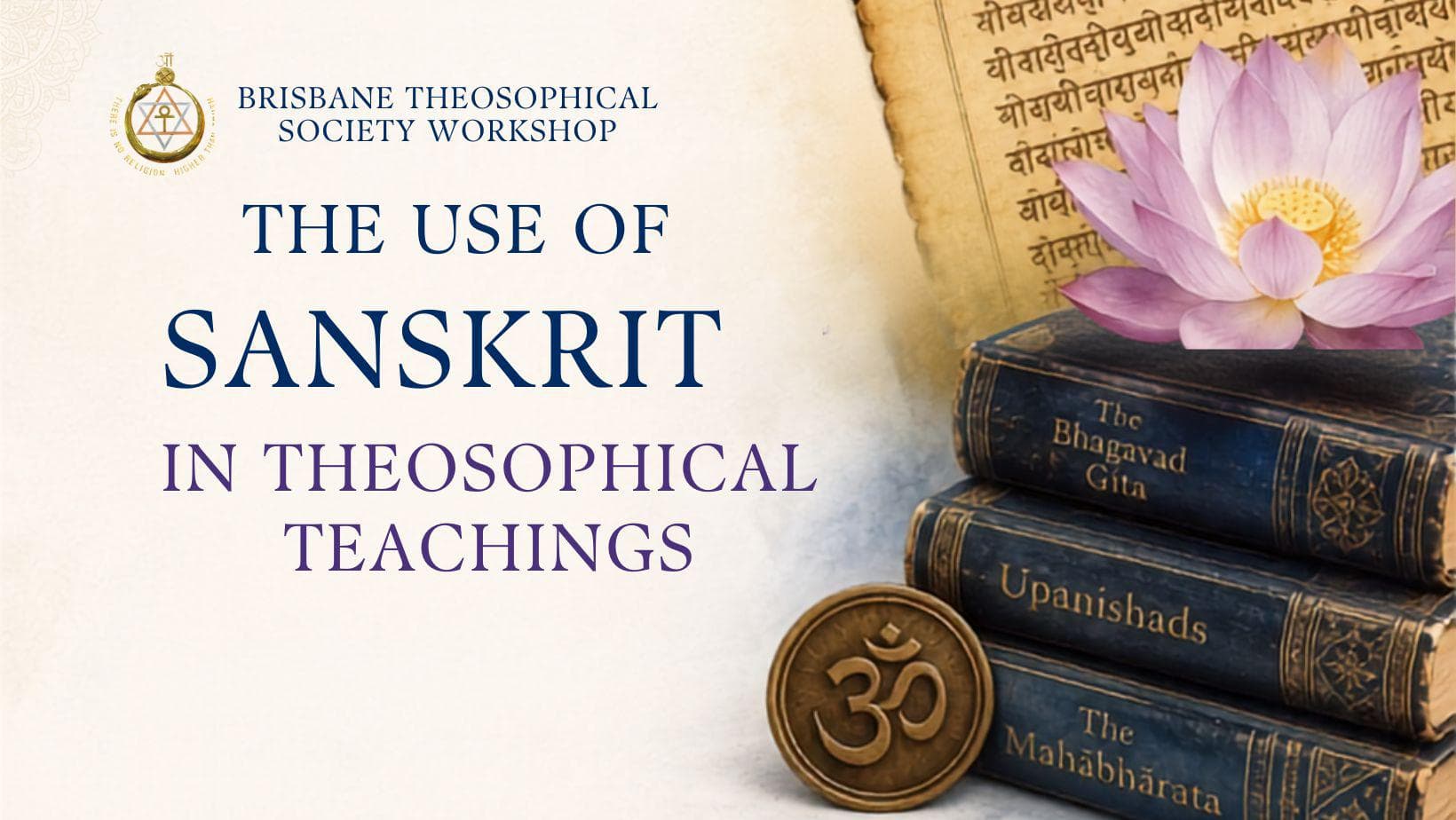 Public Workshop: The Use of Sanskrit in Theosophical Teachings
